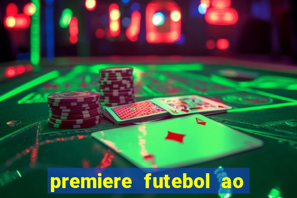 premiere futebol ao vivo hd